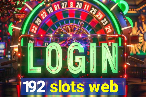 192 slots web